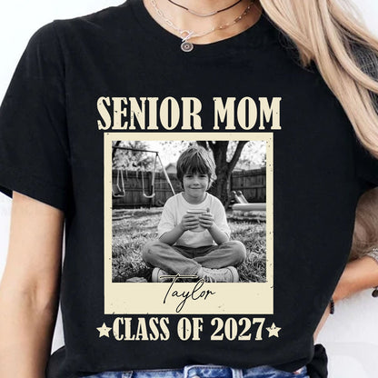 Personalized Senior Mom 2027 Shirt, Custom Photo Class of 2027 T-Shirt, High School Graduation Gift 685374